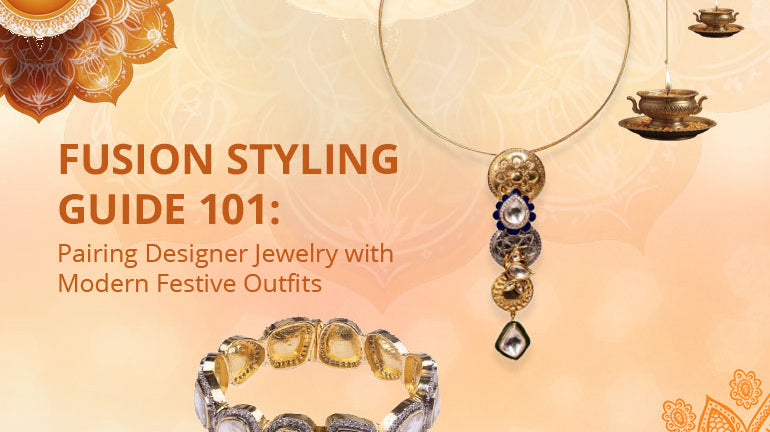 Fusion Styling Guide 101: Pairing Designer Jewelry with Modern Festive Outfits