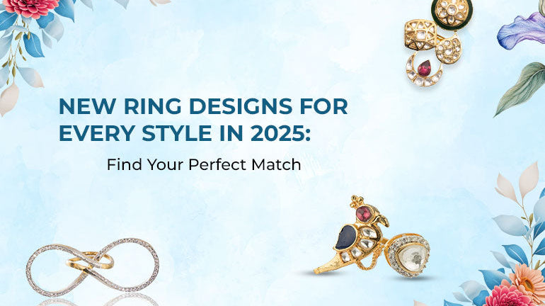 New Ring Designs for Every Style in 2025: Find Your Perfect Match
