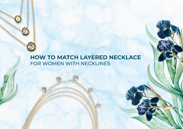 How to Match a Layered Necklace for Women with Necklines